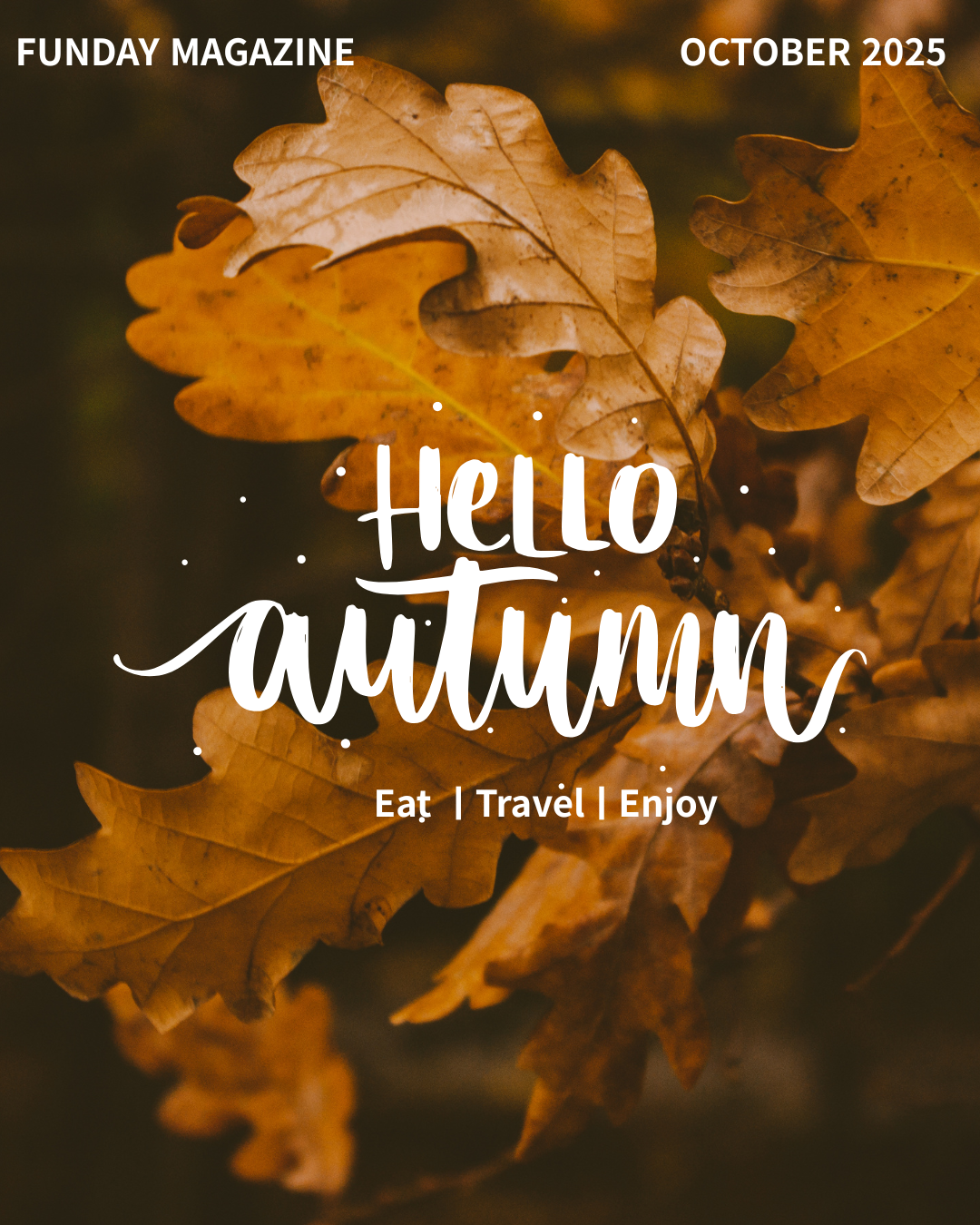 Autumn in Korea: A Journey Through Golden Leaves and Scenic Landscapes / October Issue, 2025