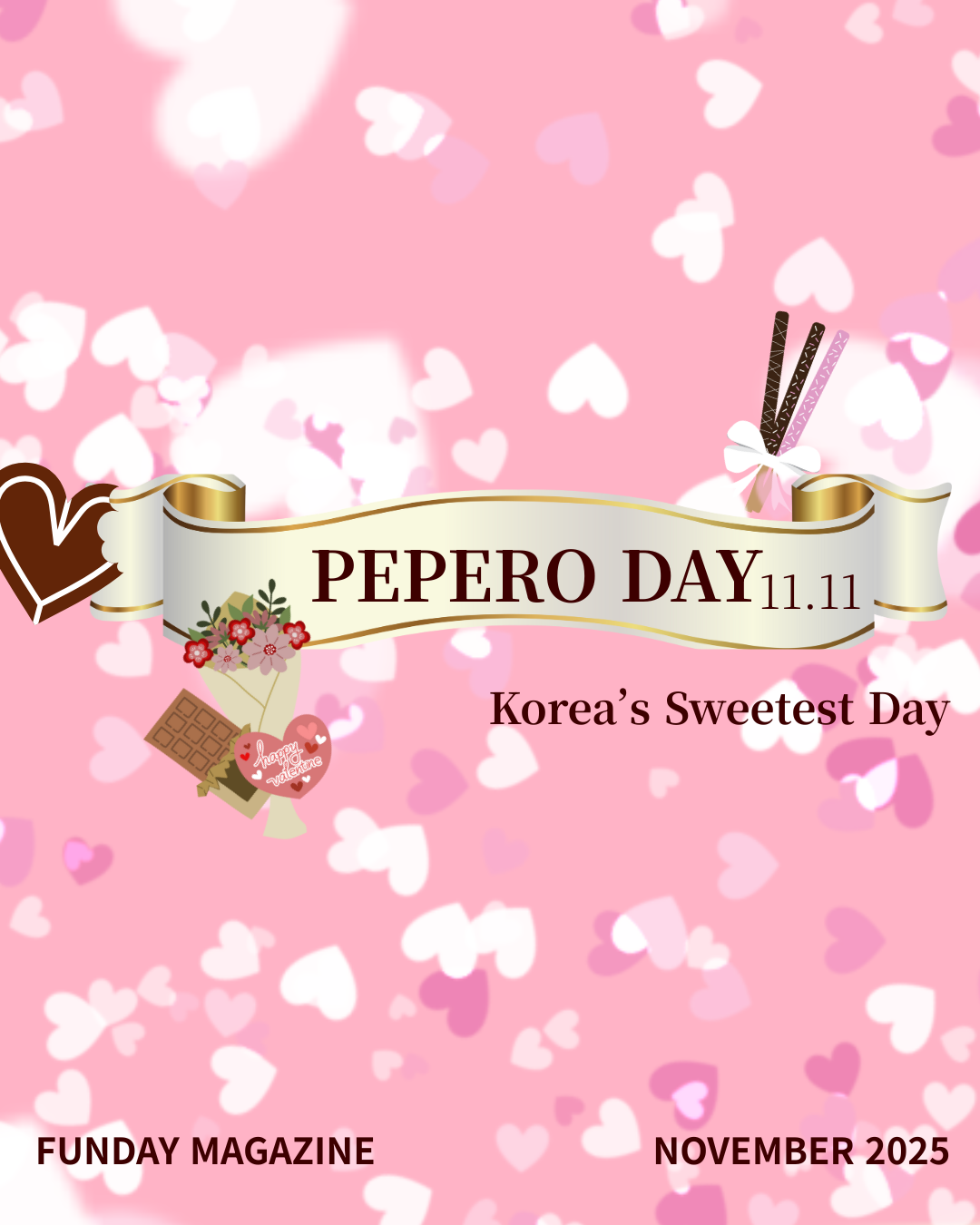Pepero Day 11.11: Korea’s Sweetest Celebration of Love and Friendship / November Issue, 2025